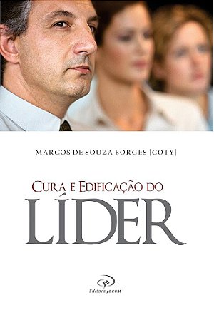 LIVRO CURA E EDIFICACAO DO LIDER - PR. COTY