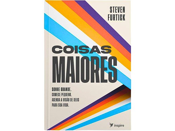 LIVRO COISAS MAIORES - STEVEN FURTICK