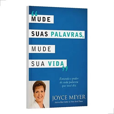 LIVRO MUDE SUAS PALAVRAS MUDE SUA VIDA - JOYCE MEYER