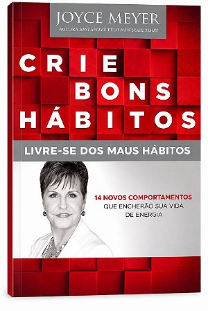 LIVRO CRIE BONS HÁBITOS - JOYCE MEYER