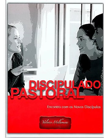 LIVRO DISCIPULADO PASTORAL - VALNICE MILHOMENS