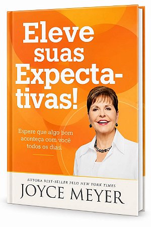 LIVRO ELEVE SUAS EXPECTATIVAS - JOYCE MEYER