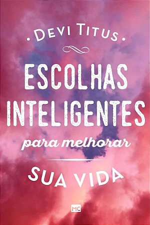 LIVRO ESCOLHAS INTELIGENTES - DEVI TITUS