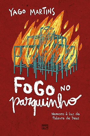 LIVRO FOGO NO PARQUINHO - YAGO MARTINS