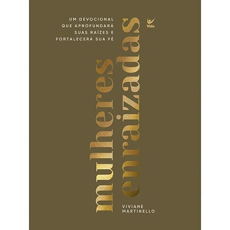 LIVRO MULHERES ENRAIZADAS - VIVIANE MARTINELLO
