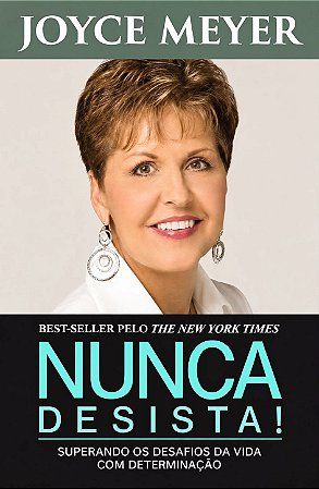 LIVRO NUNCA DESISTA - JOYCE MEYER