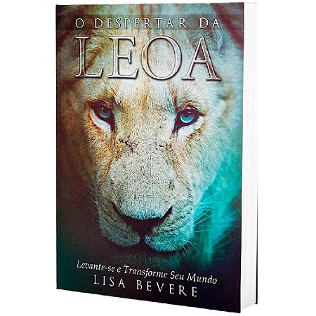 LIVRO O DESPERTAR DA LEOA - LISA BEVERE