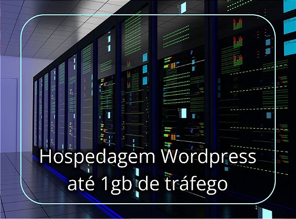 Hospedagem de Sites WORDPRESS - Até 1Gb de tráfego mensal