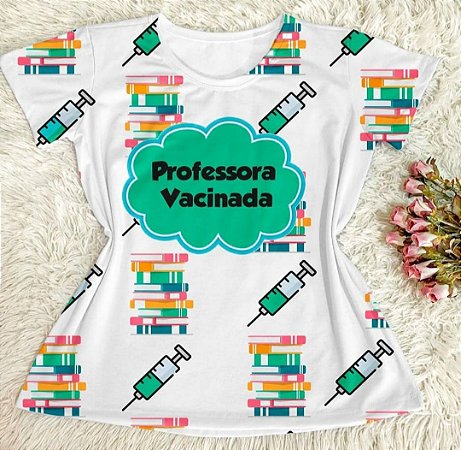 Blusinha Professora vacinada