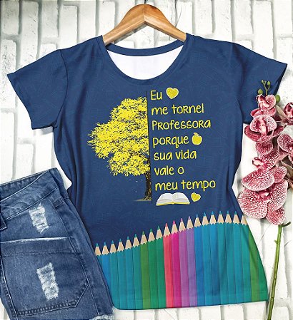 Blusinha Eu me tornei professora