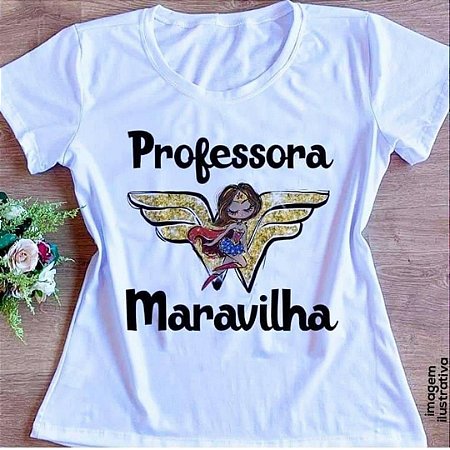 Blusinha Professora Maravilha L3