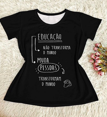 Blusinha Educação muda as pessoas L3