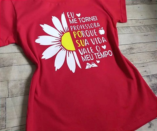 Blusinha Eu me tornei professora