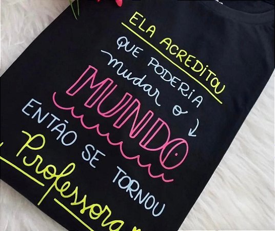 Blusinha Ela acreditou