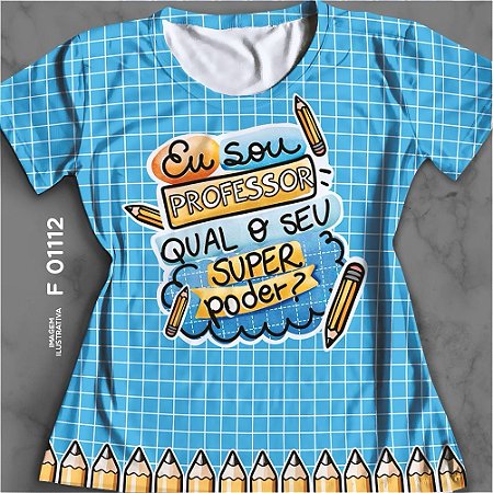 Blusinha professora super poder