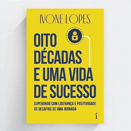 Oito décadas e uma vida de sucesso