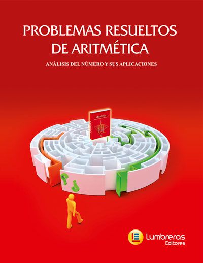 ARITMÉTICA - LUMBRERAS/RESUELTOS - PROBLEMAS RESOLVIDOS DE ARITMÉTICA