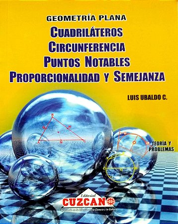 GEOMETRIA - CUZCANO/UBALDO - QUADRILÁTEROS/CIRCUNFERÊNCIA/PONTOS NOTÁVEIS/PROPORCIONALIDADE E SEMELHANÇA