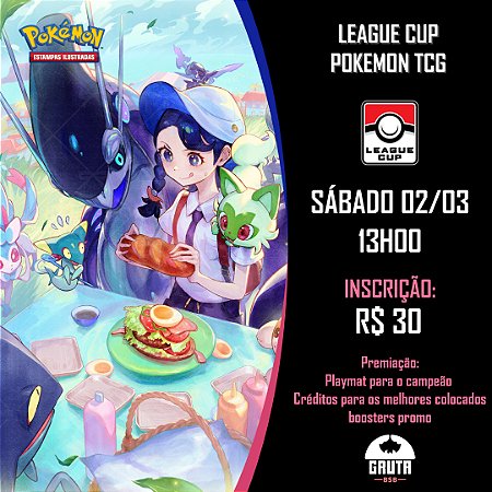 (02/03) Pokémon TCG - League Cup - Inscrição