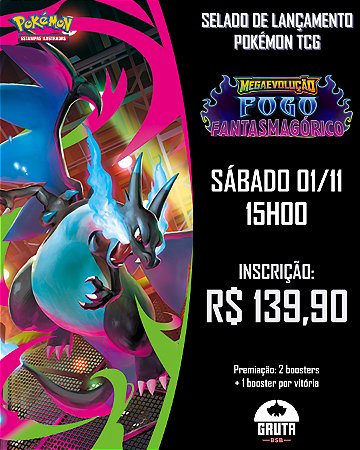 Pré-lançamento - Pokémon TCG - Megaevolução Fogo Fantasmagórico (SÁBADO 01/11 - 15H)