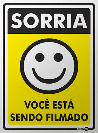 Placa Sinalização - Sorria Você Está Sendo Filmado