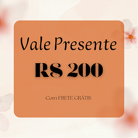 Presente R$200,00