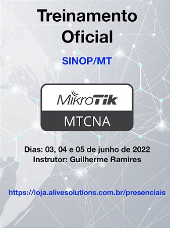 Certificação oficial MikroTik MTCNA - Presencial - Sinop/MT