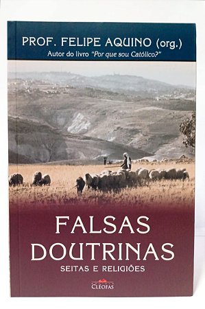 FALSAS DOUTRINAS - Seitas e Religiões