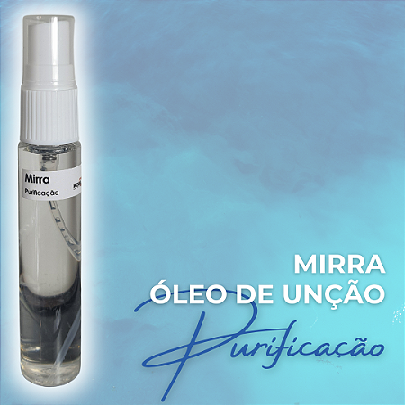 ÓLEO DE UNÇÃO - MIRRA