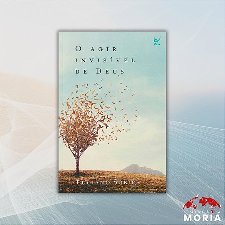 O Agir Invisível de Deus