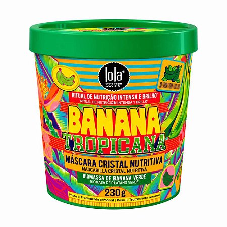 MÁSCARA CRISTAL NUTRITIVA BANANA TROPICANA 230G LOLA