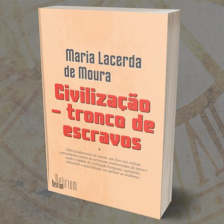 Civilização — tronco de escravos