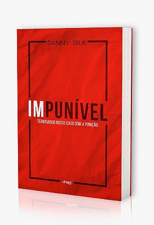 Impunivel -  Danny Silk