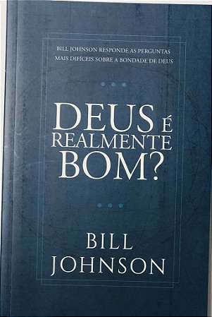 Deus é realmente bom?