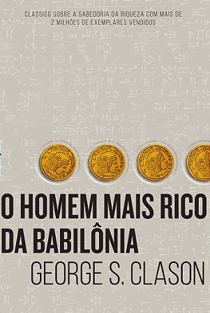 O Homem Mais Rico da Babilônia - George S. Clason