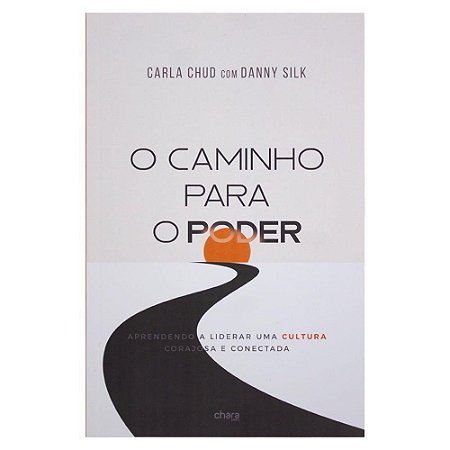 O caminho Para o Poder - Carla Chud com Danny Silk