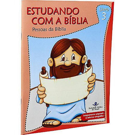 Estudando com a bíblia - Livro 3 Pessoas da Bíblia