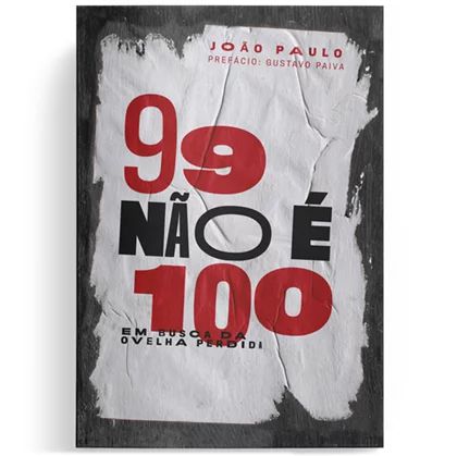 99 não é 100 - João Paulo