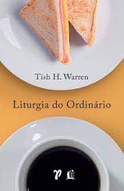 Liturgia do Orginário - Tish H. Warren