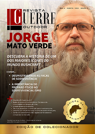 Revista Guerreiros Outdoor - Edição 3 - Agosto / 2024 - Jorge Mato Verde