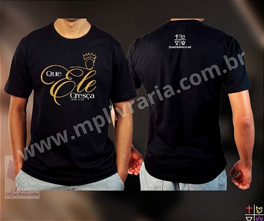 Camiseta Que Ele cresça