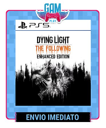 Dying Light: The Following - Playstation 5 - Edição Padrão - Midia Digital