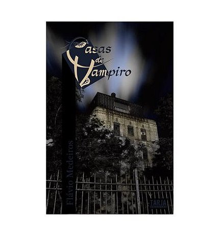 CASAS DE VAMPIRO - Flávio Medeiros