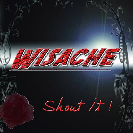 cd Wisache -Shout It 20 anos repress