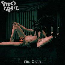 Cd Dirty Grave - Evil Desire