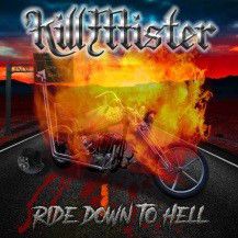 cd Kill Mister - Ride Down To Hell