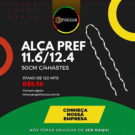 ALÇA PREF P/CABO OPTICO AS 11,6/12,4 LJ 4HASTAS 50cm