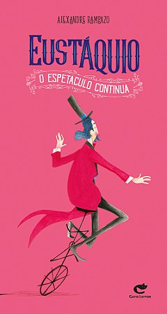 EUSTÁQUIO - O ESPETÁCULO CONTINUA