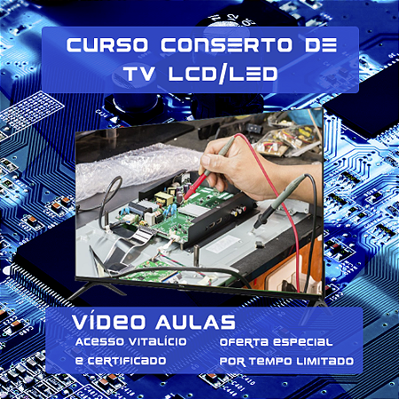Curso conserto de tv lcd led
