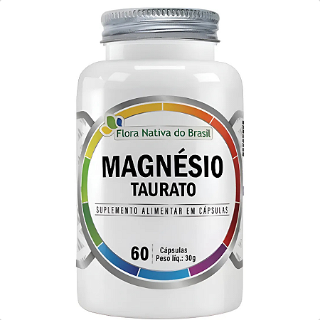 Magnésio Taurato Flora Nativa 60 Cápsulas Alta Absorção